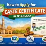 How to Apply for Caste Certificate in Telangana