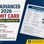 JEE Advanced 2026 Admit Card Download, Exam Date & Important Instructions